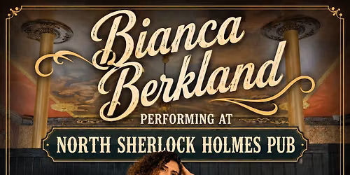 Bianca Berkland performing at North Sherlock Holmes Pub