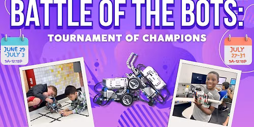 Summer Camp - Battle of the Bots: Tournament of Champions