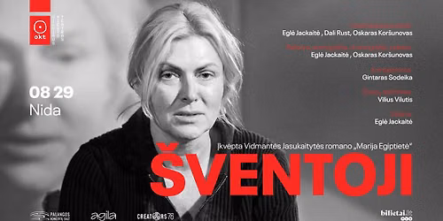 OKT / Vilniaus miesto teatras: „Šventoji” (Rež. Eglė Jackaitė ir Oskaras Koršunovas) — Nidos kultūros ir turizmo informacijos centras „Agila“