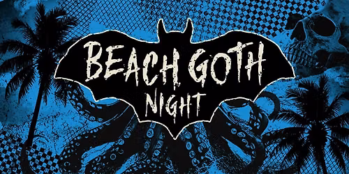 Club01 - BEACH GOTH NIGHT - HALLOWEEN (Santa Cruz, Ca.)