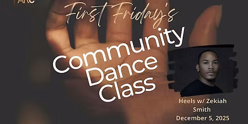First Friday Community Dance Class: Heels