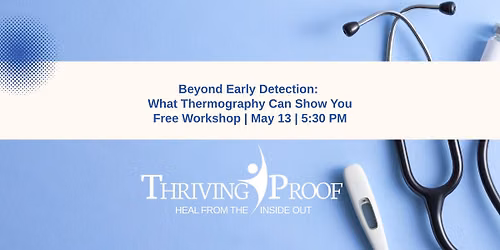 Beyond Early Detection: What Thermography Can Show You