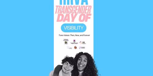 HRVA: Transgender Day of Visibility: Trans Voices\u2014Then, Now, and Forever