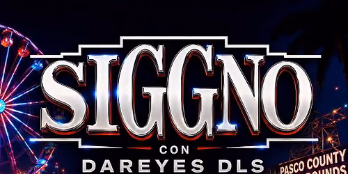 SIGGNO TOUR 2026 con DAREYS DE LA SIERRA - DADE CITY, FL - Pasco County Fairgrounds