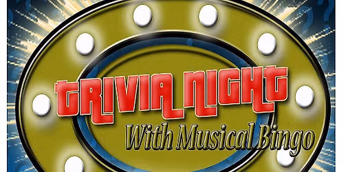 Trivia Night w\/ Musical Bingo