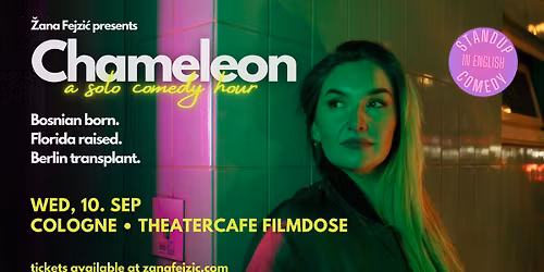 \u017dana Fejzi\u0107 presents Chameleon: Solo English Standup Comedy (Cologne)