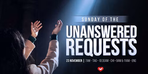 Sunday of the Unanswered Requests