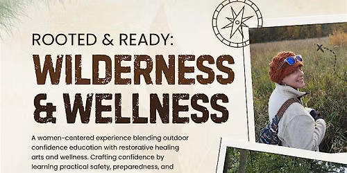 Rooted & Ready: Wilderness & Wellness