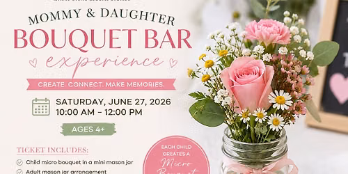 Mommy & Daughter Bouquet Bar