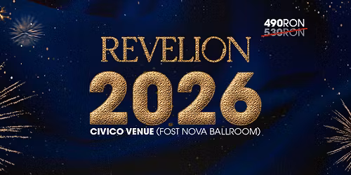 REVELION 2026 CIVICO VENUE (fost Nova Ballroom)