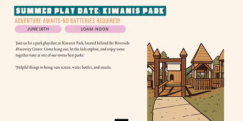 Summer Play Date: Kiwanis Park