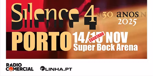 Silence 4 - Super Bock Arena, Porto 