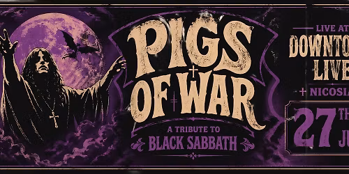 PIGS OF WAR THE ULTIMATE TRIBUTE BAND TO BLACK SABBATH LIVE AT DOWNTOWN LIVE 