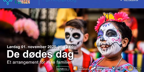 FamilieL\u00f8rdag De d\u00f8des dag \/\/ D\u00eda de muertos