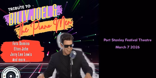 Billy Joel & The Piano Men at Port Stanley Festival Theatre