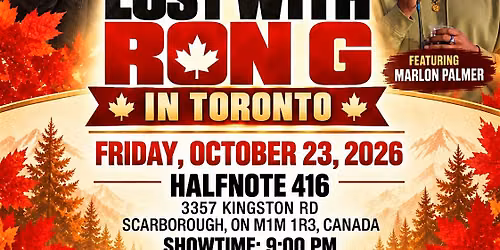 Lost With Ron G In Canada: Toronto