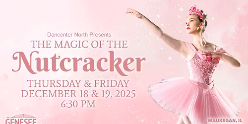 The Magic Of The Nutcracker presented by Dancenter North