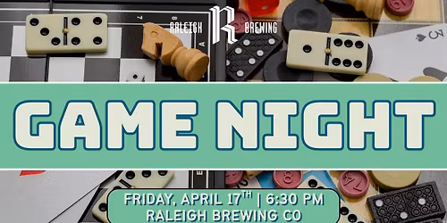 Game Night at Raleigh Brewing!