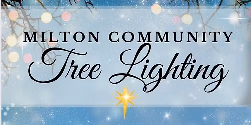 Milton Community Tree Lighting