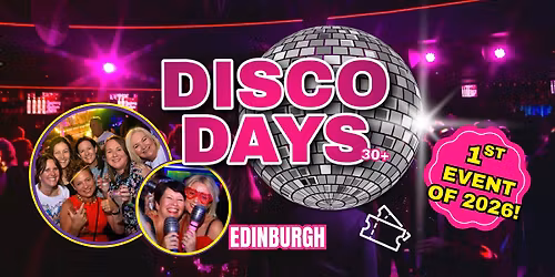 Disco Days - 31st Jan \ud83e\udea9 Edinburgh