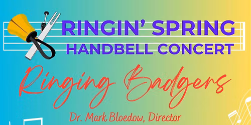 Ringin' Spring Handbell Concert with Ringing Badgers (Madison)