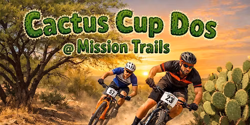 The Cactus Cup Dos @ Mission Trails