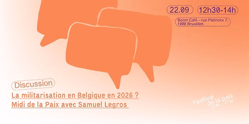 La militarisation en Belgique en 2026 ? Midi de la Paix avec Samuel Legros (CNAPD)