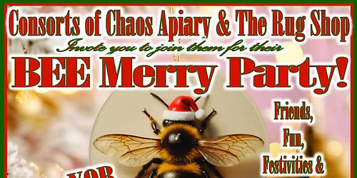 Clair & Dave's Sunday BEE MERRY Party at The Rug Shop