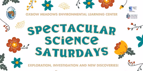 Spectacular Science Saturdays