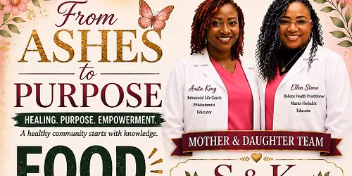 From ashes to purpose  health event 
