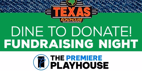 Texas Roadhouse Fundraiser for The Premiere Playhouse
