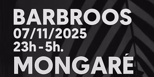Mongar\u00e9 (All Night Long) \/\/ BarBroos