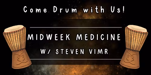 Midweek Medicine- Drum Circle in Lapeer!