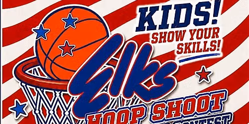 Free Elks Hoop Shoot & Basketball Skills Training Clinic (Youth Ages 8-13)