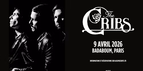 The Cribs \u2022 Badaboum, Paris \u2022 9 avril 2026
