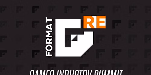RE:FORMAT | Games x Tech Industry Summit | Liverpool