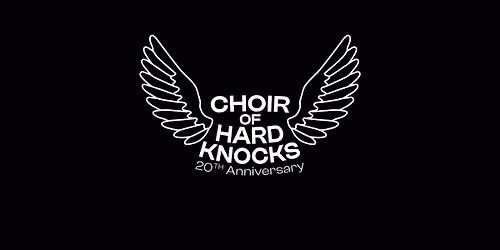 Choir of Hard Knocks: 20th Anniversary Concert