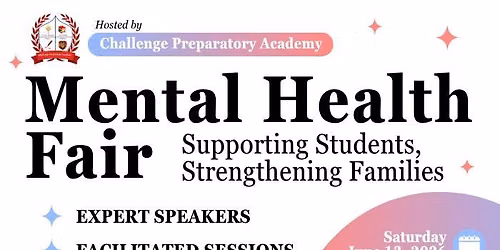 FREE Mental Health Fair - Challenge Preparatory Academy