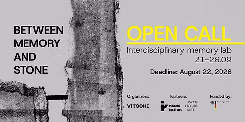 OPEN CALL: Interdisciplinary MemoryLab "Between Memory and Stone\u201d