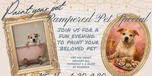 May Paint Your Pet - Pampered Pet Special