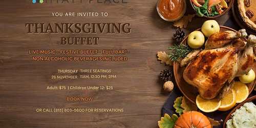 Thanksgiving Buffet at Hyatt Place Wesley Chapel