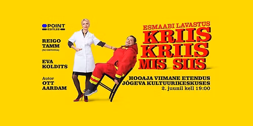 Reigo Tamm ja Eva Koldits "Kriis Kriis Mis Siis" J\u00f5geval