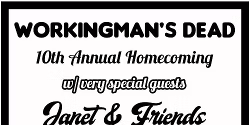 WORKINGMAN'S DEAD 10th Annual Homecoming at THE GIG!