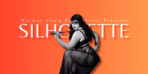 SILHOUETTE: Burlesque in Redwood City