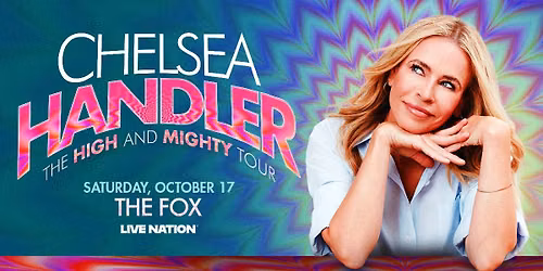 Chelsea Handler: The High and Mighty Tour