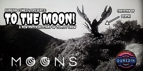 To The Moon - New Material Comedy Show