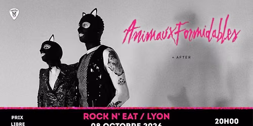 ANIMAUX FORMIDABLES + AFTER \u00c9LECTRO