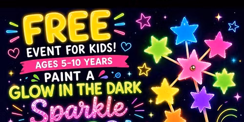 FREE for Kids, Glow in the Dark Sparkle Stars Painting Event