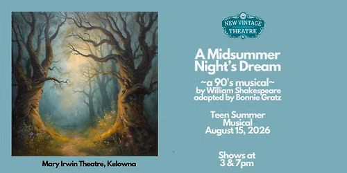 A Midsummer Night's Dream: A 90's Musical