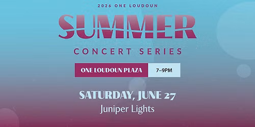Summer Concert Series - Juniper Lights